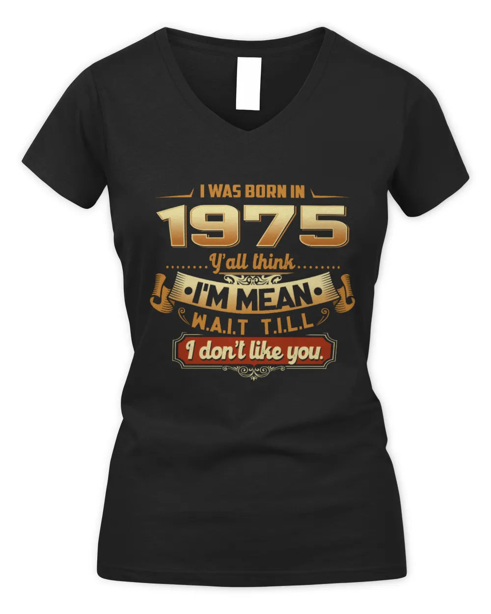 1975 HH89-K2 – Funny Birth Year Attitude Quote T-Shirt - Women's V-Neck T-Shirt - Black