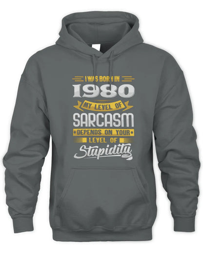 1980 HH88-K2 – Funny Birth Year Sarcasm Quote T-Shirt - Unisex Hoodie - Charcoal