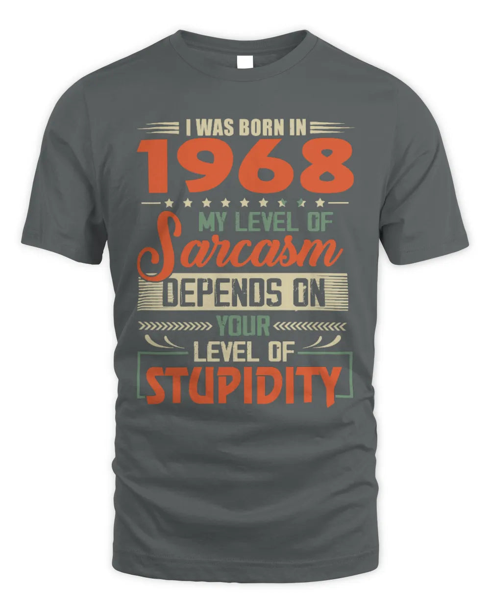 1968 HH89-K2 – Vintage Born to Be Sarcastic T-Shirt - Unisex Standard T-Shirt - Charcoal