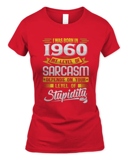 1960 HH88-K2 – Funny Birth Year Sarcasm Quote T-Shirt - Women's Standard T-Shirt - Red