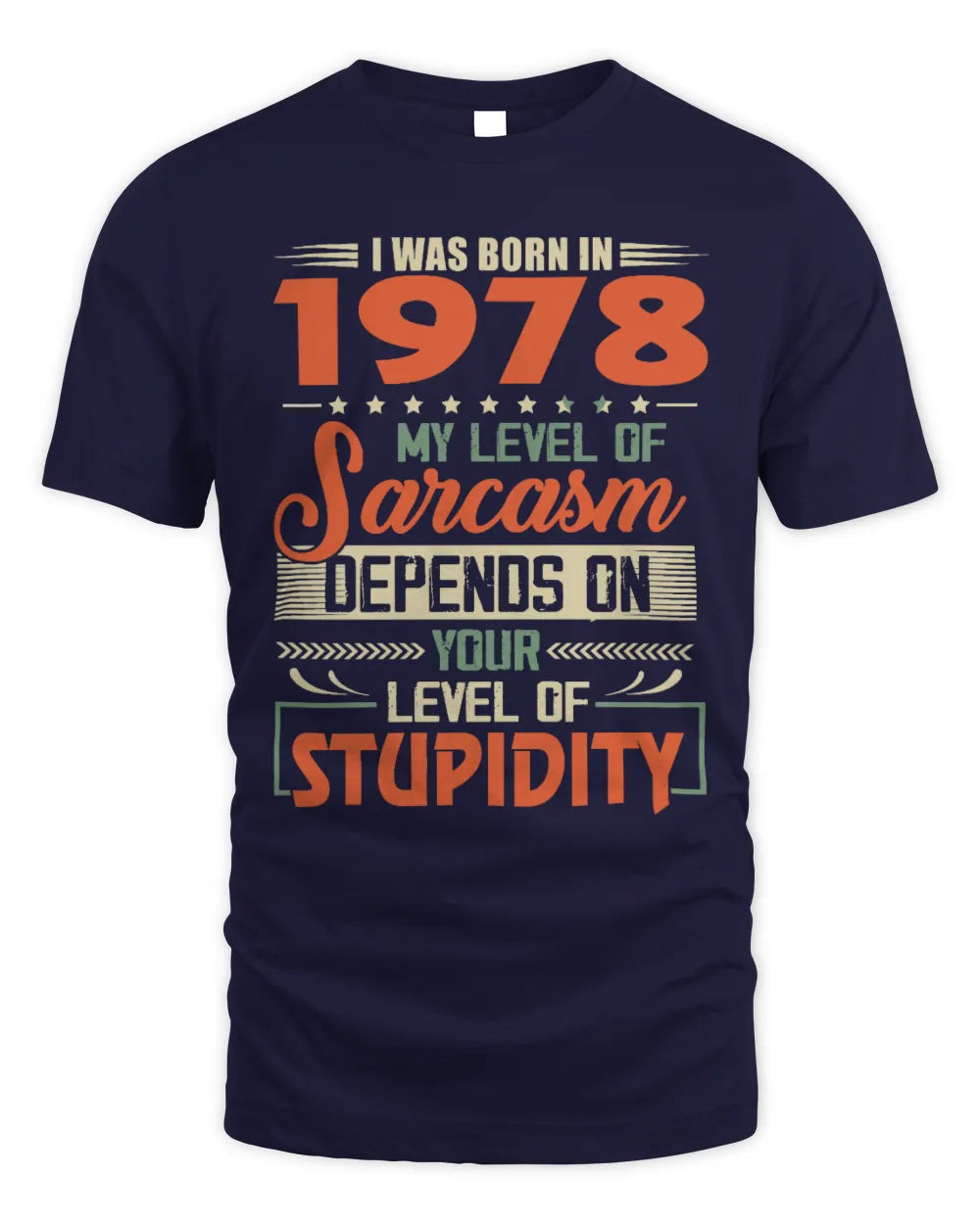1978 HH89-K2 – Vintage Born to Be Sarcastic T-Shirt - Unisex Standard T-Shirt - Navy