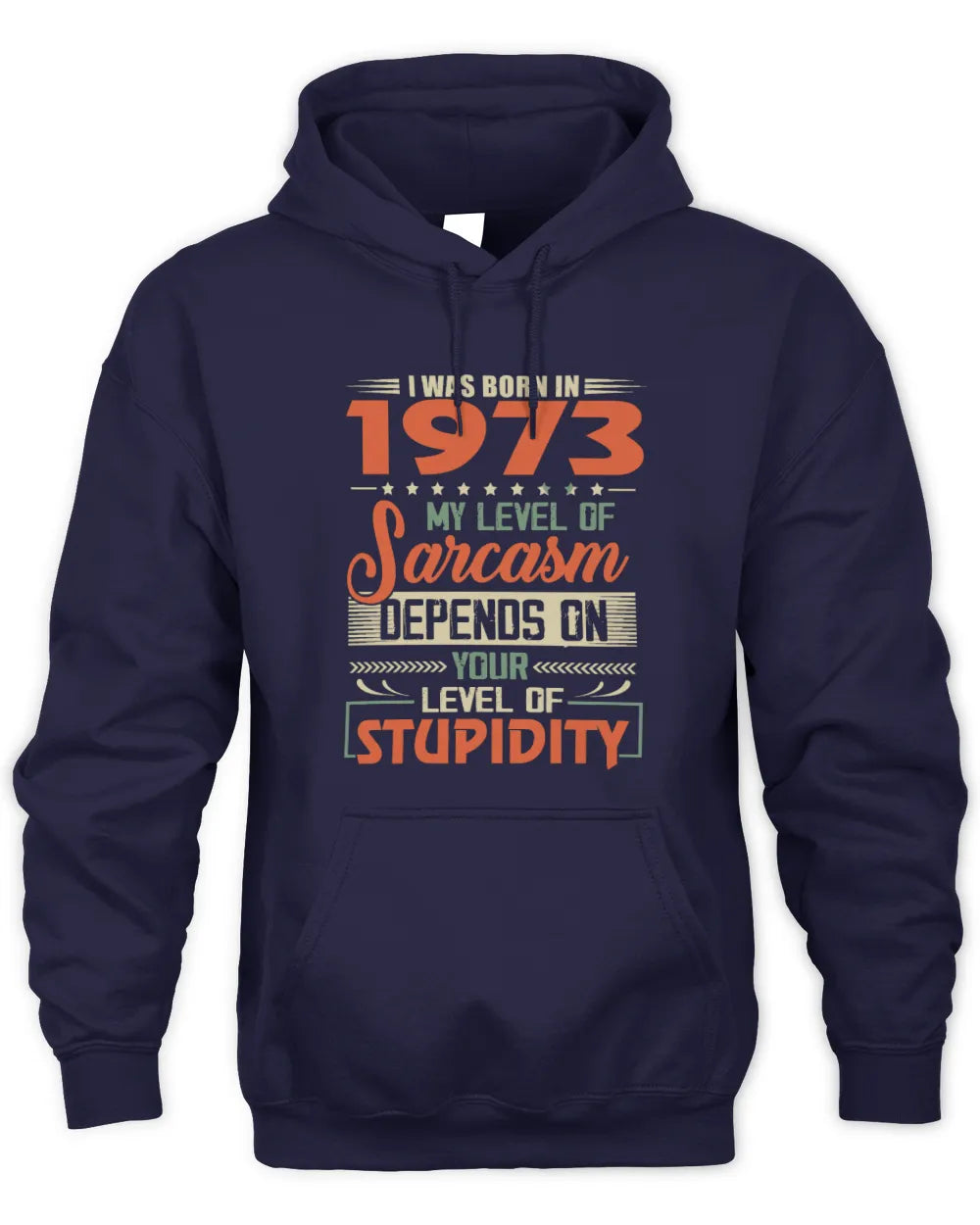 1973 HH89-K2 – Vintage Born to Be Sarcastic T-Shirt - Unisex Hoodie - Navy