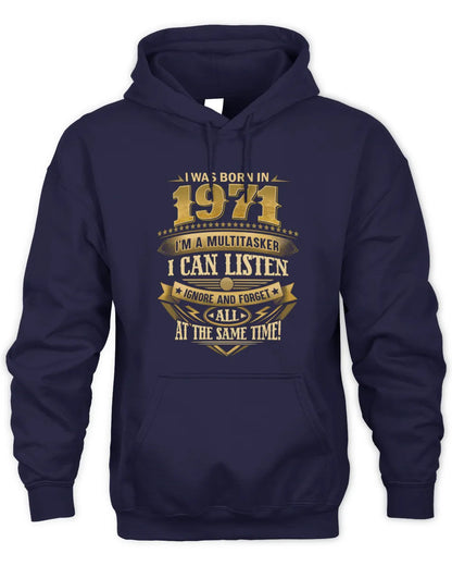 1971 HH89-K2 – Funny Birth Year Multitasker Quote T-Shirt - Unisex Hoodie - Navy