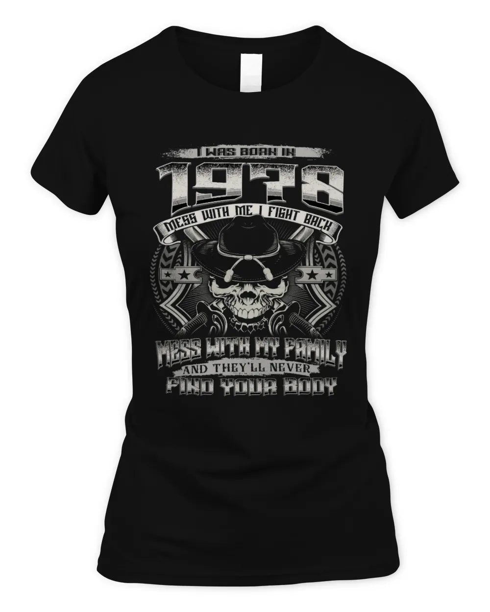 1978 HH89-K2 – T-shirt – Theme: "Birth Year – Family Always Protects" - Women's Standard T-Shirt - Black