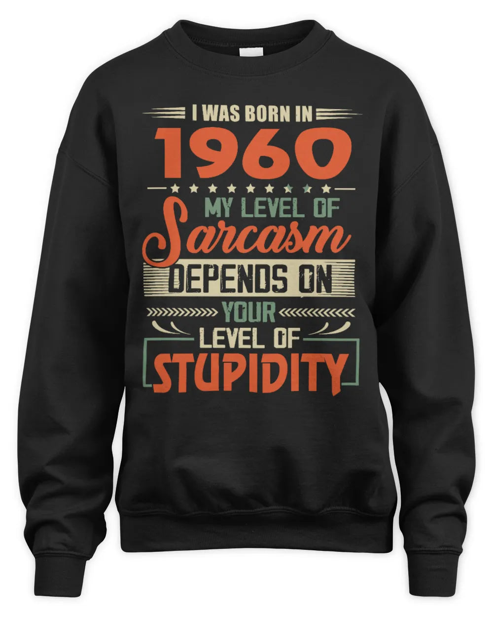 1960 HH89-K2 – Vintage Born to Be Sarcastic T-Shirt - Unisex Sweatshirt - Black