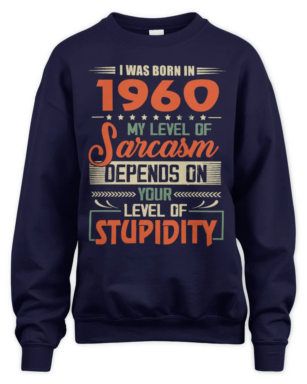 1960 HH89-K2 – Vintage Born to Be Sarcastic T-Shirt - Unisex Sweatshirt - Navy