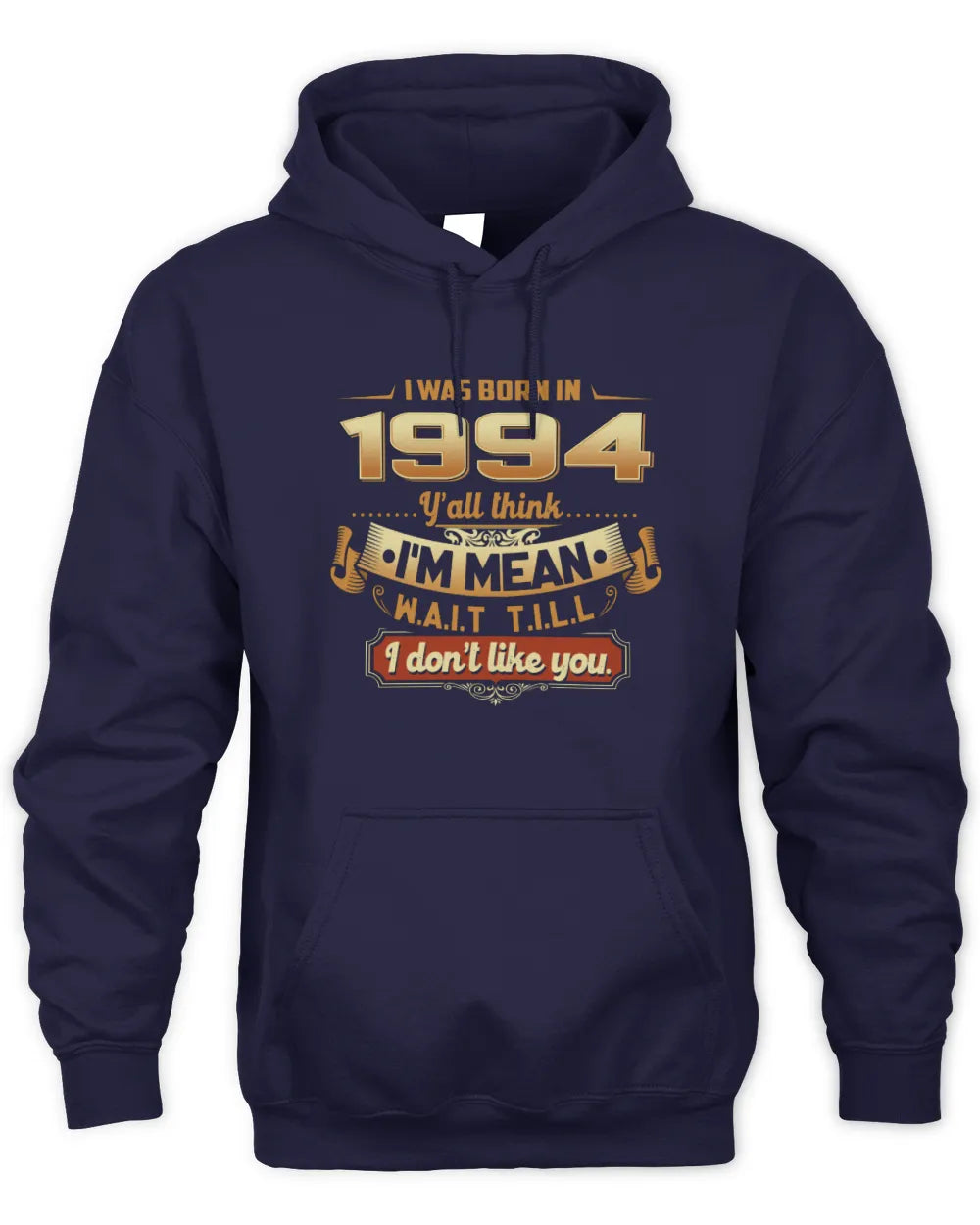 1994 HH89-K2 – Funny Birth Year Attitude Quote T-Shirt - Unisex Hoodie - Navy