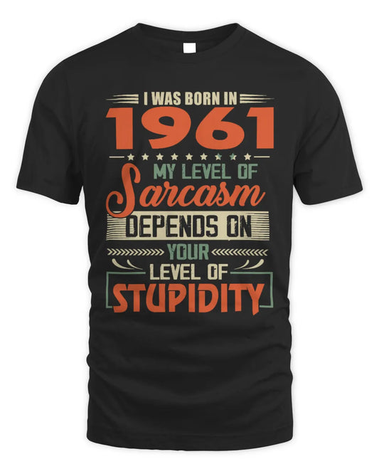 1961 HH89-K2 – Vintage Born to Be Sarcastic T-Shirt - Unisex Standard T-Shirt - Black