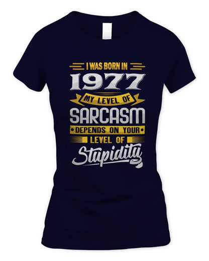 1977 HH88-K2 – Funny Birth Year Sarcasm Quote T-Shirt - Women's Standard T-Shirt - Navy