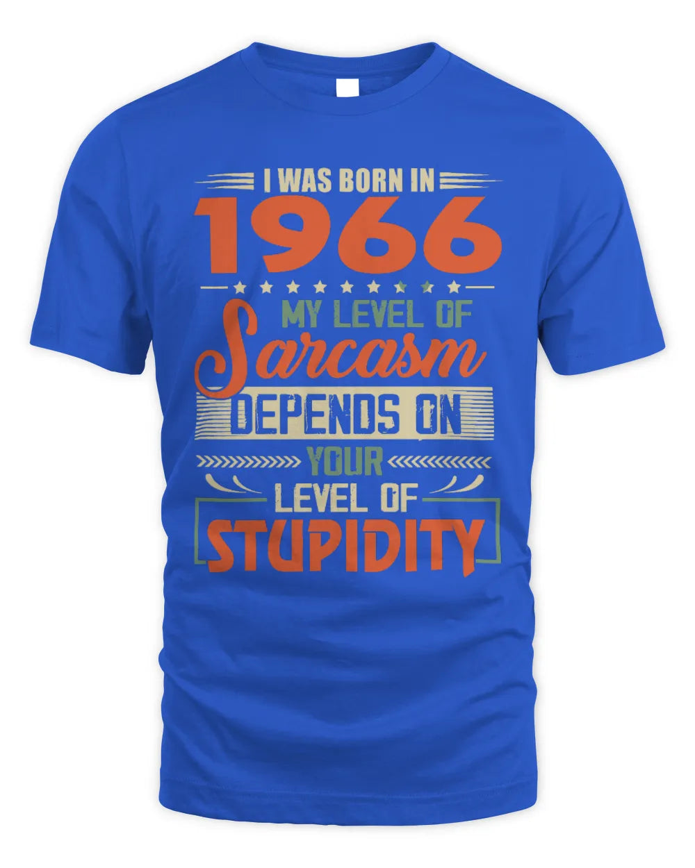 1966 HH89-K2 – Vintage Born to Be Sarcastic T-Shirt - Unisex Standard T-Shirt - Royal