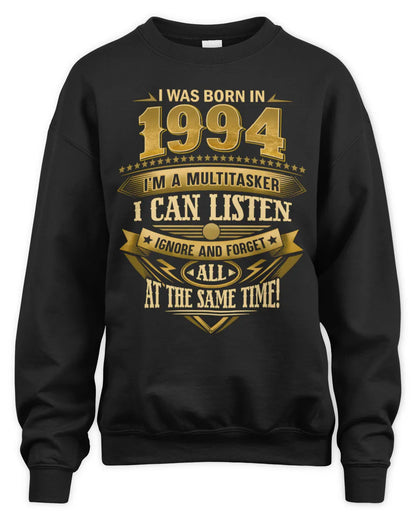 1994 HH89-K2 – Funny Birth Year Multitasker Quote T-Shirt - Unisex Sweatshirt - Black