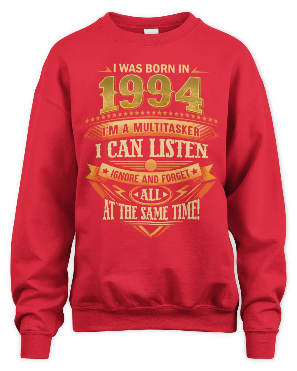 1994 HH89-K2 – Funny Birth Year Multitasker Quote T-Shirt - Unisex Sweatshirt - Red