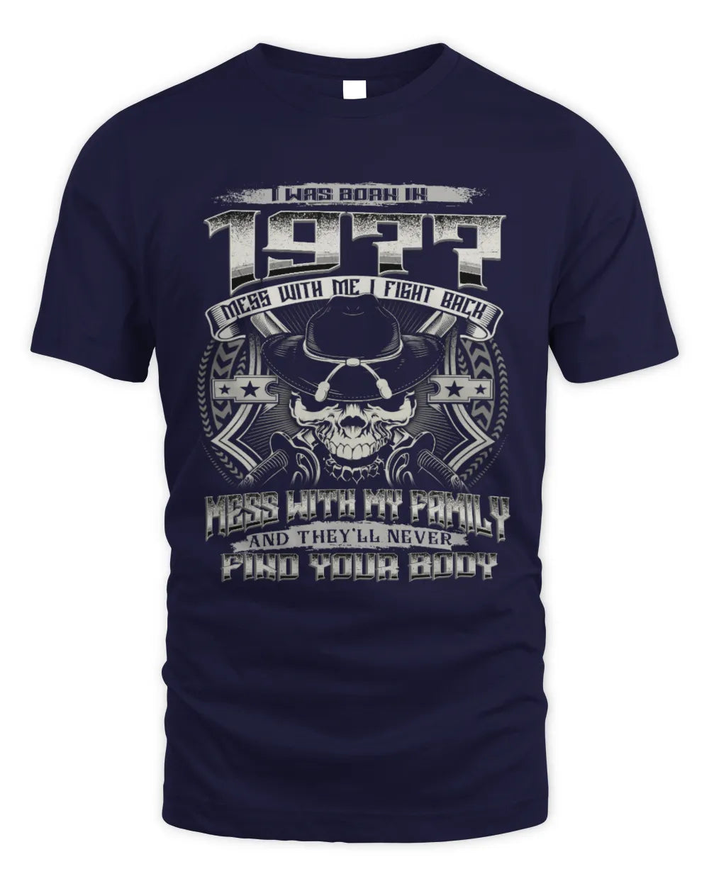 1977 HH89-K2 – T-shirt – Theme: "Birth Year – Family Always Protects" - Unisex Standard T-Shirt - Navy