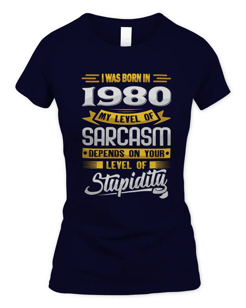 1980 HH88-K2 – Funny Birth Year Sarcasm Quote T-Shirt - Women's Standard T-Shirt - Navy