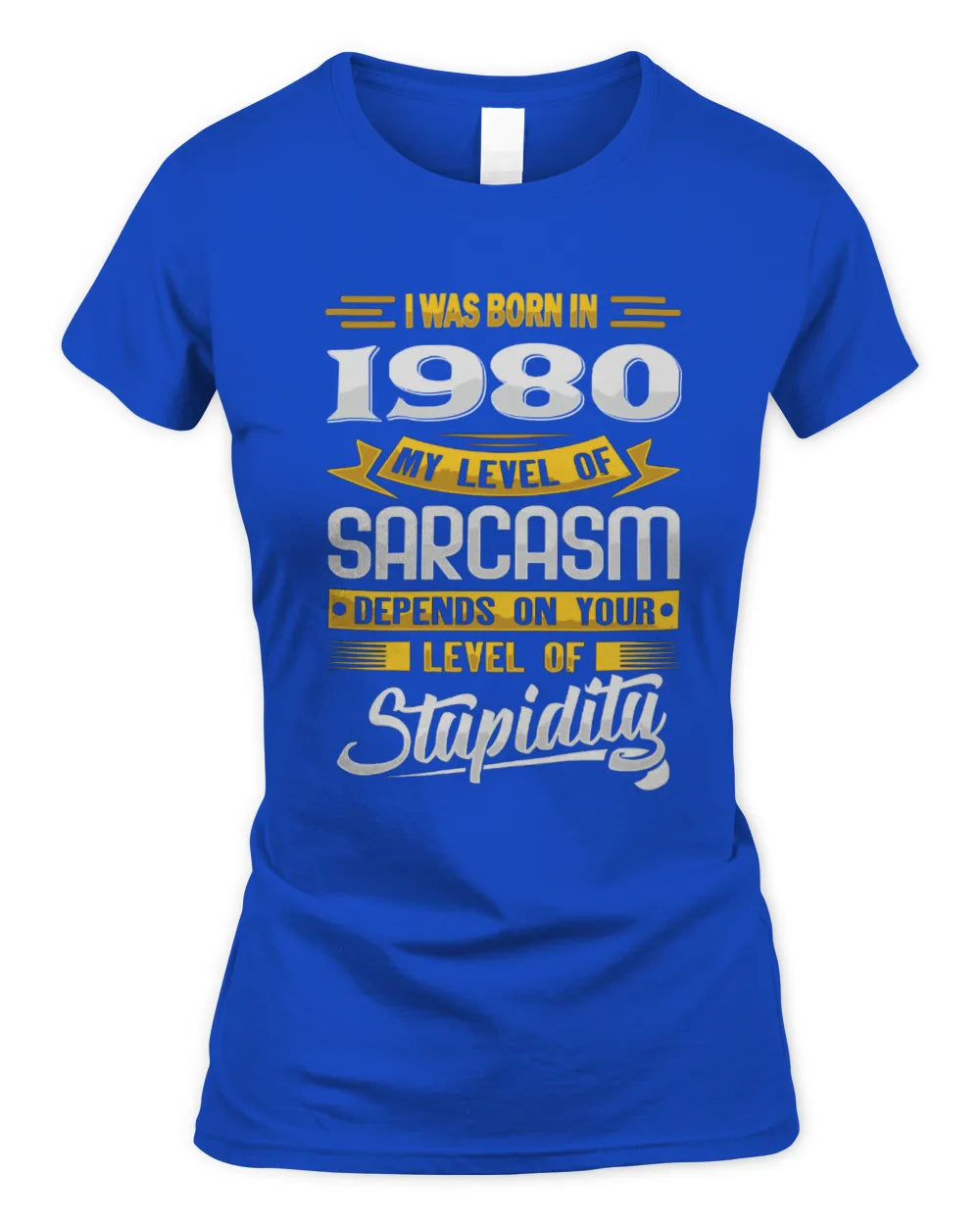 1980 HH88-K2 – Funny Birth Year Sarcasm Quote T-Shirt - Women's Standard T-Shirt - Royal