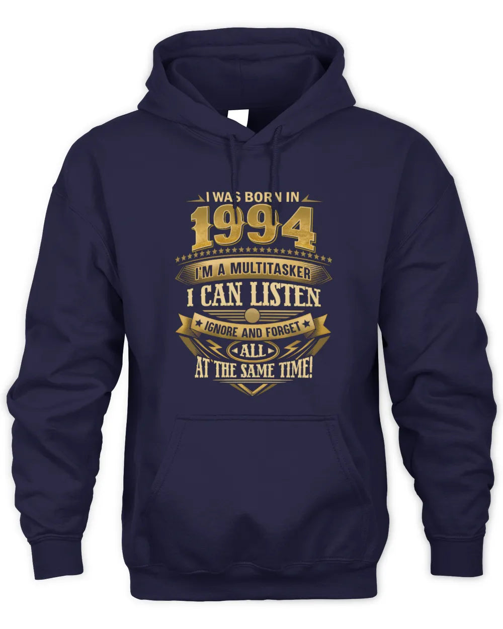 1994 HH89-K2 – Funny Birth Year Multitasker Quote T-Shirt - Unisex Hoodie - Navy