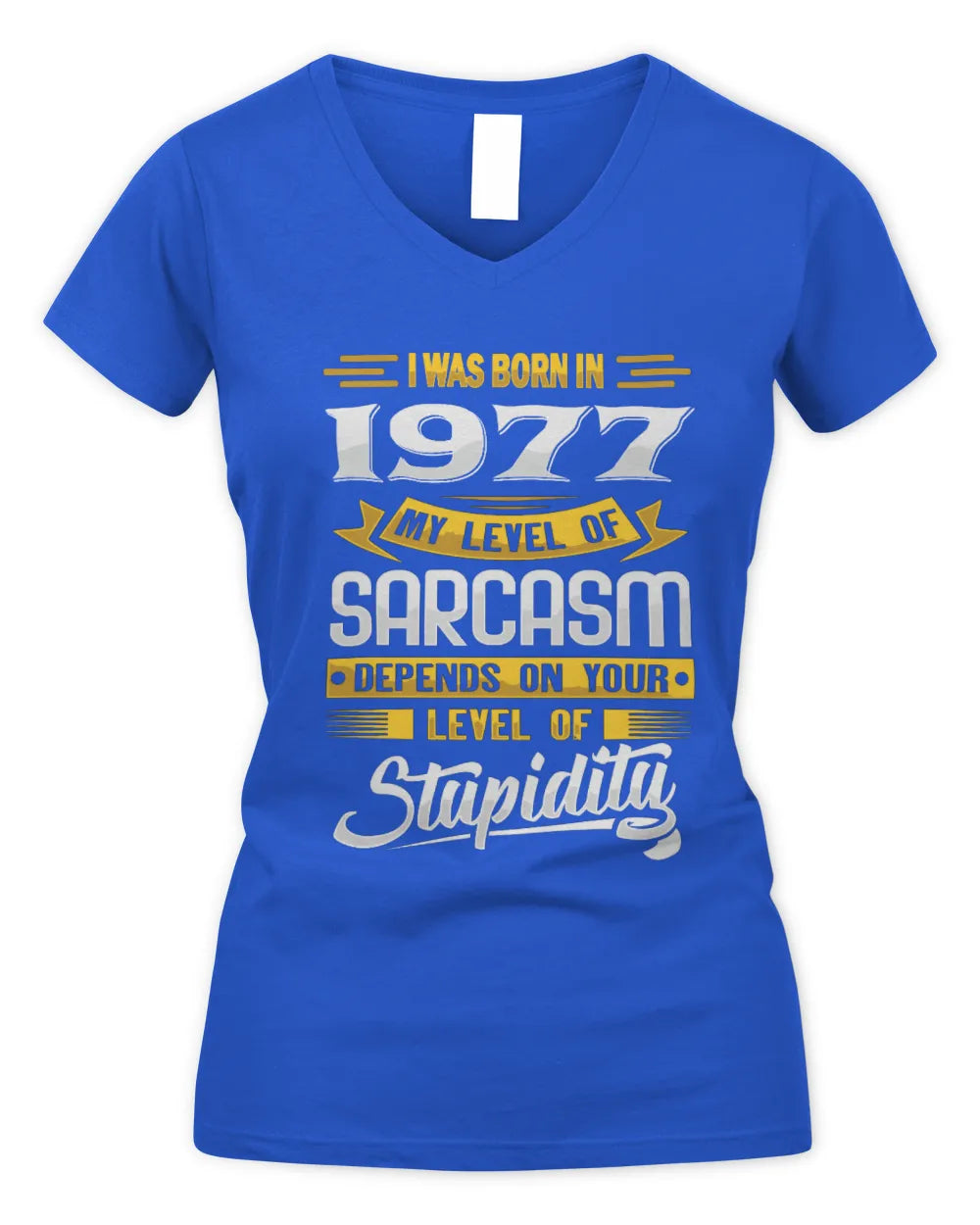 1977 HH88-K2 – Funny Birth Year Sarcasm Quote T-Shirt - Women's V-Neck T-Shirt - Royal