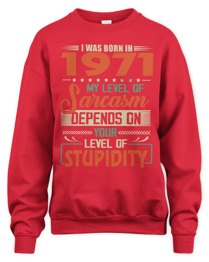 1971 HH89-K2 – Vintage Born to Be Sarcastic T-Shirt - Unisex Sweatshirt - Red