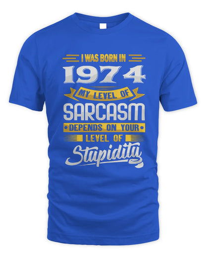 1974 HH88-K2 – Funny Birth Year Sarcasm Quote T-Shirt - Unisex Standard T-Shirt - Royal