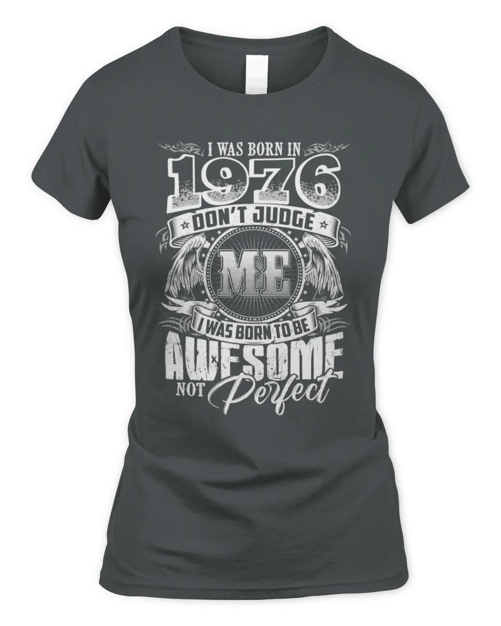 1976 HH89-K2 – Awesome Birth Year Quote T-Shirt - Women's Standard T-Shirt - Charcoal
