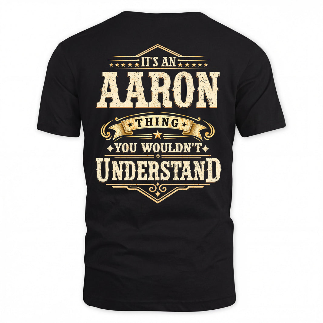 AARON HH-F003–Personalized Name Quote Apparel “It’s an NAME Thing You Wouldn’t Understand”