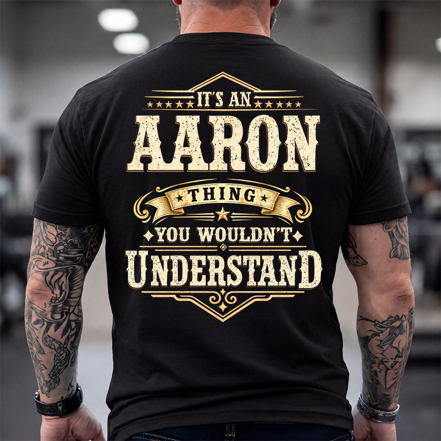 AARON HH-F003–Personalized Name Quote Apparel “It’s an NAME Thing You Wouldn’t Understand”