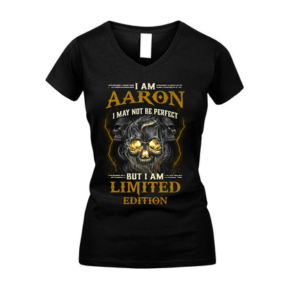 I Am Aaron, I May Not Be Perfect, But I Am Limited Edition – Personalized Skull T-Shirt