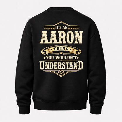 AARON HH-F003–Personalized Name Quote Apparel “It’s an NAME Thing You Wouldn’t Understand”