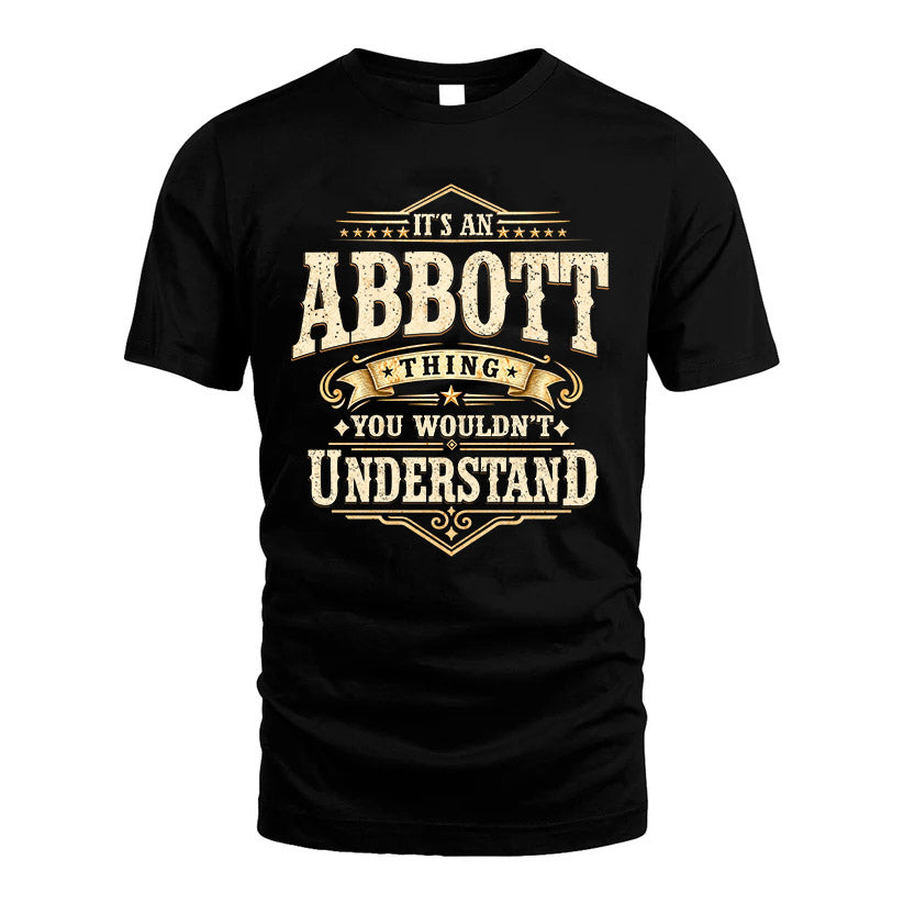 ABBOTT HH-F009–Personalized Name Quote Apparel “It’s an NAME Thing You Wouldn’t Understand”