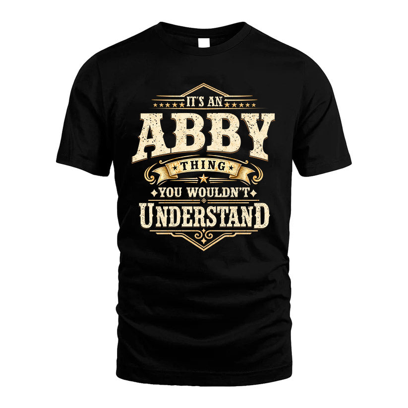 ABBY HH-F009–Personalized Name Quote Apparel “It’s an NAME Thing You Wouldn’t Understand”