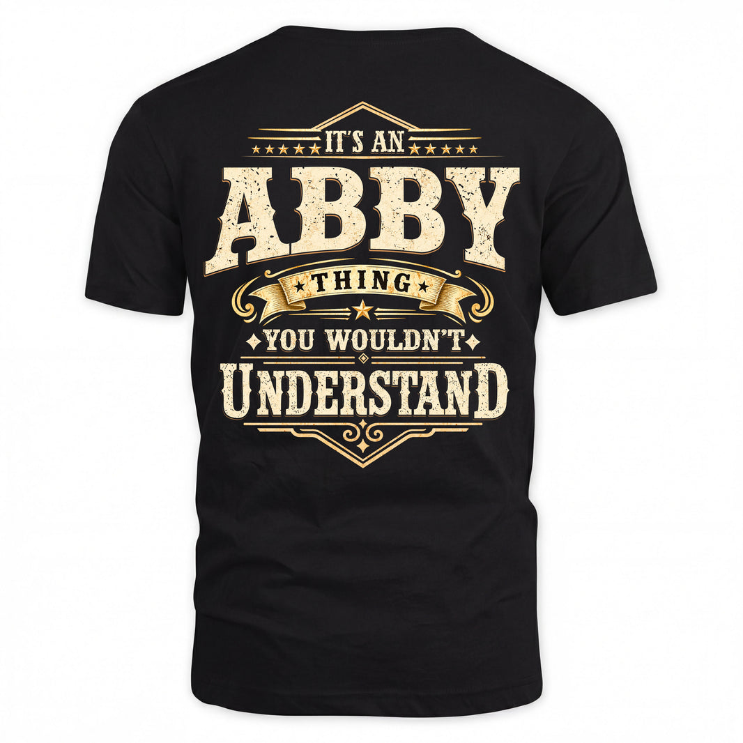 ABBY HH-F003–Personalized Name Quote Apparel “It’s an NAME Thing You Wouldn’t Understand”