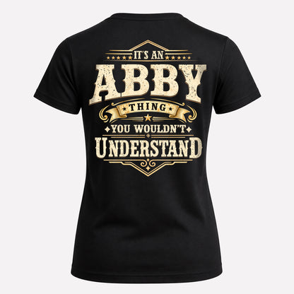 ABBY HH-F003–Personalized Name Quote Apparel “It’s an NAME Thing You Wouldn’t Understand”
