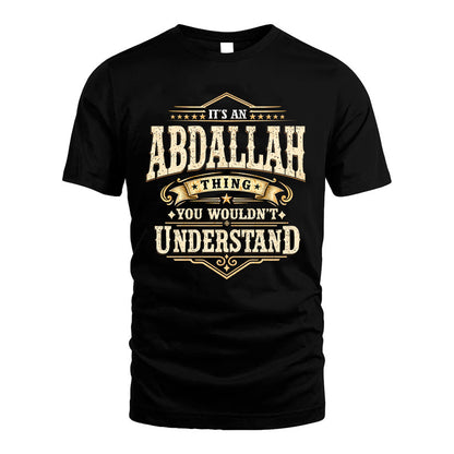 ABDALLAH HH-F009–Personalized Name Quote Apparel “It’s an NAME Thing You Wouldn’t Understand”