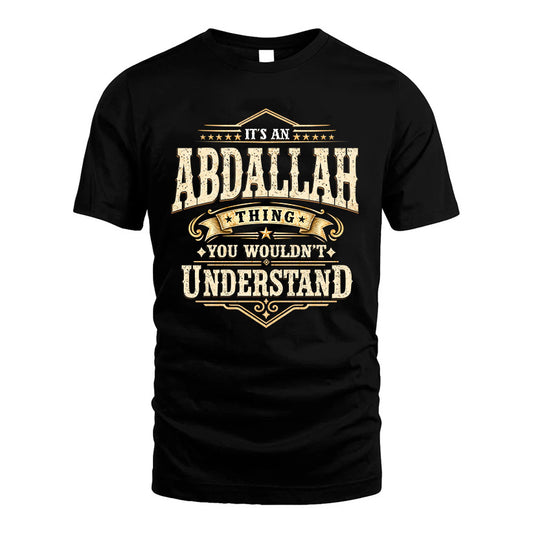 ABDALLAH HH-F009–Personalized Name Quote Apparel “It’s an NAME Thing You Wouldn’t Understand”