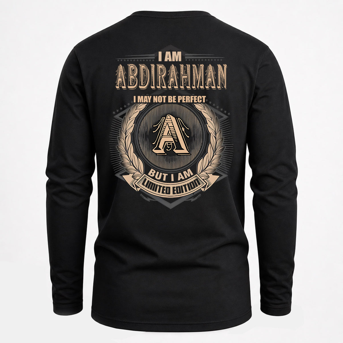 ABDIRAHMAN 2K-101–Personalized Name Quote Apparel “I Am NAME May Not Be Perfect But I Am Limited Edition”