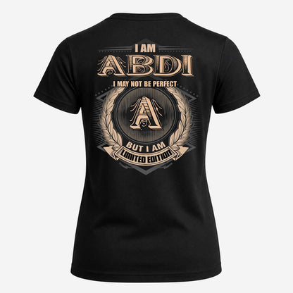 ABDI 2K-101–Personalized Name Quote Apparel “I Am NAME May Not Be Perfect But I Am Limited Edition”