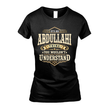ABDULLAHI HH-F009–Personalized Name Quote Apparel “It’s an NAME Thing You Wouldn’t Understand”
