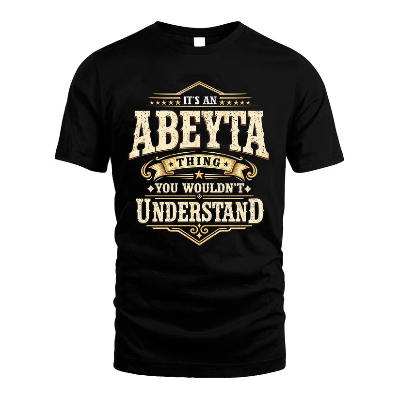 ABEYTA HH-F009–Personalized Name Quote Apparel “It’s an NAME Thing You Wouldn’t Understand”