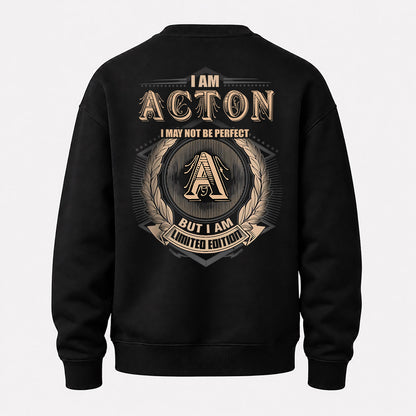 ACTON 2K-101–Personalized Name Quote Apparel “I Am NAME May Not Be Perfect But I Am Limited Edition”