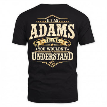 ADAMS HH-F003–Personalized Name Quote Apparel “It’s an NAME Thing You Wouldn’t Understand”
