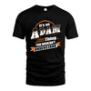 ADAM HH88-K2-107–Personalized Name Quote Apparel “It’s a/an NAME Thing You Wouldn’t Understand”
