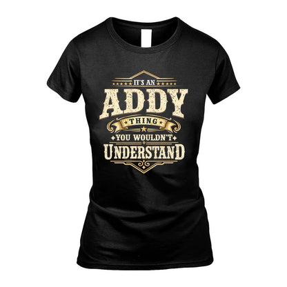 ADDY HH-F009–Personalized Name Quote Apparel “It’s an NAME Thing You Wouldn’t Understand”