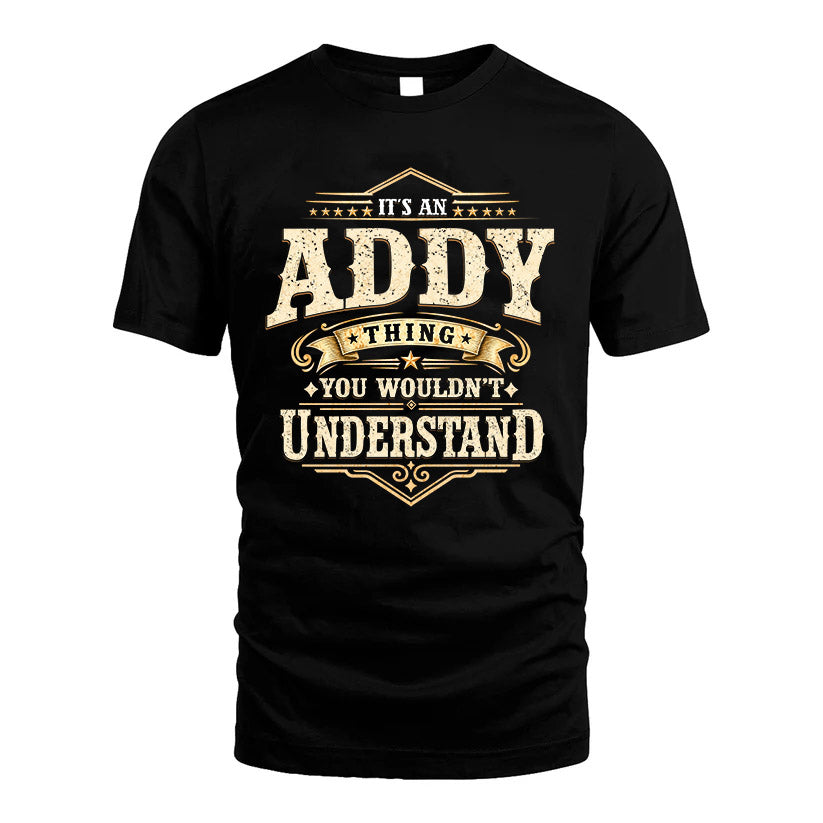 ADDY HH-F009–Personalized Name Quote Apparel “It’s an NAME Thing You Wouldn’t Understand”
