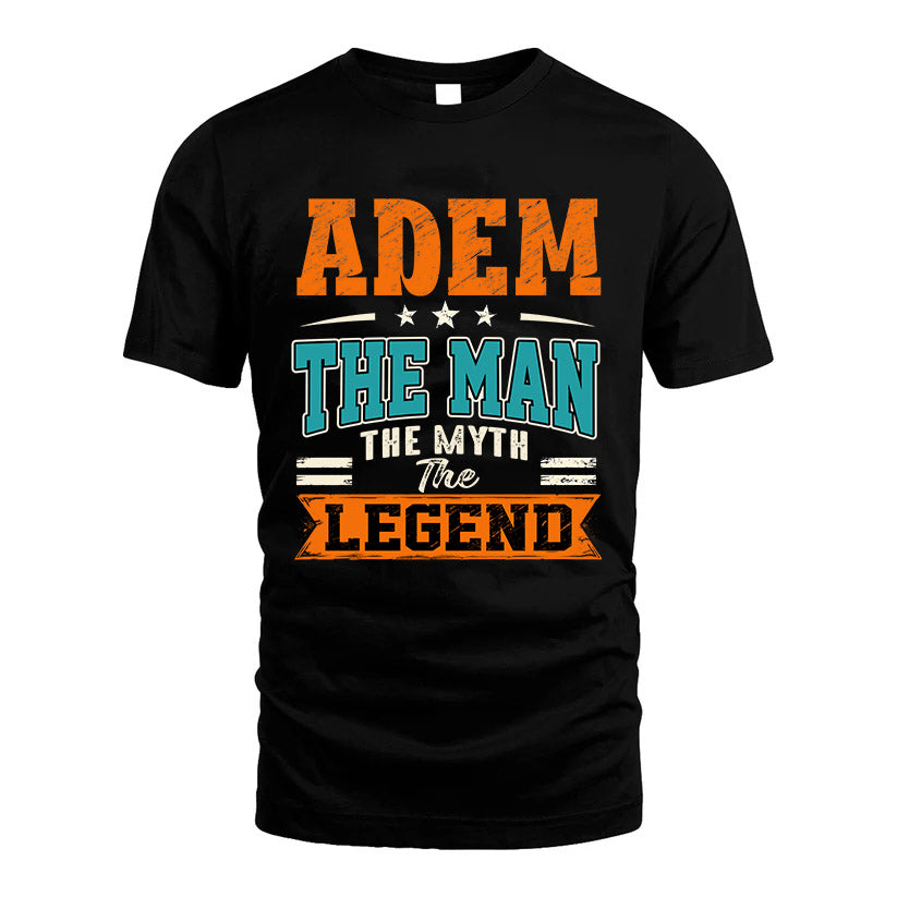 ADEM HH F007 The Man The Myth The Legend Personalized Shirt – Gift for Men