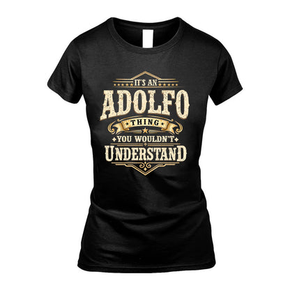 ADOLFO HH-F009–Personalized Name Quote Apparel “It’s an NAME Thing You Wouldn’t Understand”