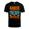 ADRIE HH F007 The Man The Myth The Legend Personalized Shirt – Gift for Men