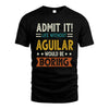 AGUILAR HH88-K2–Personalized Funny Quote Apparel “Life Without NAME Would Be Boring”