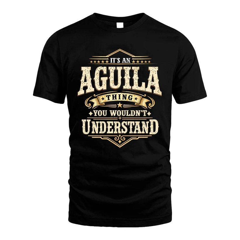 AGUILA HH-F009–Personalized Name Quote Apparel “It’s an NAME Thing You Wouldn’t Understand”
