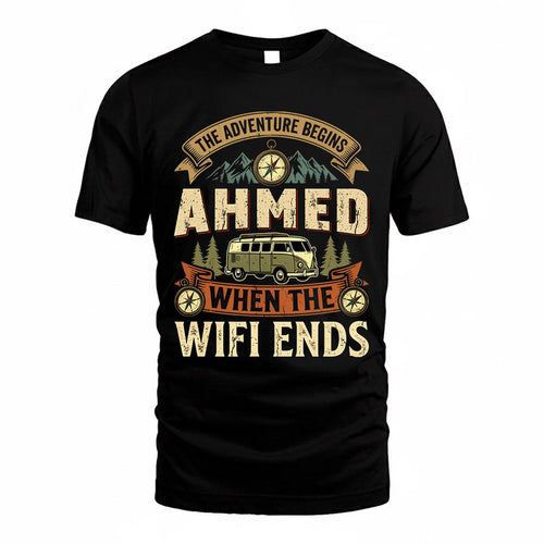 AHMED TT898-K6-229 – Personalized Funny Camping Quote Apparel “The Adventure Begins When The WiFi Ends”