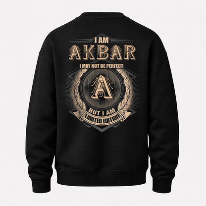 AKBAR 2K-101–Personalized Name Quote Apparel “I Am NAME May Not Be Perfect But I Am Limited Edition”